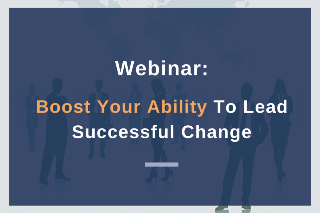 Boost Your Ability to Lead Successful Change - Lifeskills Institute